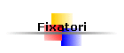 Fixatori